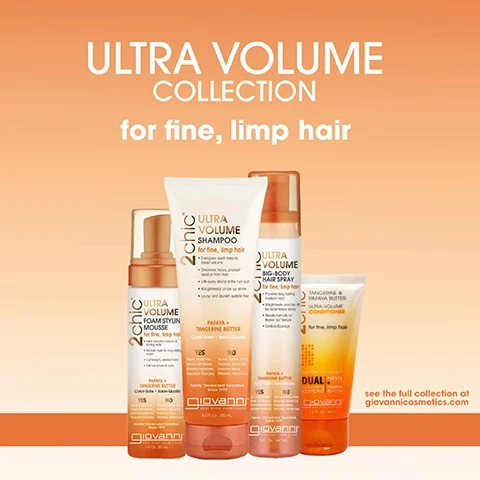 Image of Giovannis Ultra Volume Collection featuring four hair care products on an orange gradient background, labeled as follows: Ultra Volume Shampoo for fine, limp hair, Ultra Volume Foam Styling Mousse for fine, limp hair, Ultra Volume Big-Body Hair Spray for fine, limp hair, and Ultra-Volume Conditioner. The text at the top reads ULTRA VOLUME COLLECTION and the bottom includes see the full collection at giovannicosmetics.com.
