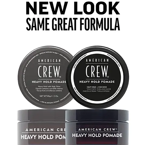 Image 1, New Look, same great formula. Image 2, heavy hold pomade high hold high shine sculpted styles helps control textured curls. Image 3, 1 puck 3 looks. Image 4, CHOOSE THE PUCK FOR YOU AMERICAN CREW GROOMING CREAM HEAVY HOLD POMADE MOLDING CLAY FIBER MATTE CLAY POMADE FORMING CREAM Official Supplier to Men DEFINING PASTE CREAM POMADE GROOMING CREAM HEAVY HOLD POMADE MOLDING CLAY FIBER MATTE CLAY POMADE FORMING CREAM DEFINING PASTE CREAM POMADE WHIP HOLD HIGH HIGH HIGH HIGH MEDIUM/ HIGH MEDIUM MEDIUM MEDIUM LIGHT LIGH SHINE HIGH HIGH MEDIUM LOW MATTE HIGH MEDIUM LOW LOW NATURAL HAIR TYPE STRAIGHT, WAVY,  STRAIGHT, WAVY,  STRAIGHT, WAVY, STRAIGHT STRAIGHT, WAVY STRAIGHT, WAVY CURLY TEXTURED CURLS CURLY TO HIGHLY TEXTURED CURLS STRAIGHT, WAVY, CURLY STRAIGHT, WAVY STRAIGHT, WAVY, CURLY STRAIGHT, WAVY RECOMMENDED STYLE SMOOTH, SLEEK STYLE OR SOFT NATURAL CURLS SCULPTED POMPADOUR STYLES LIGHT TO MODERATELY TEXTURED FULL, TEXTURIZED STYLE TEXTURED HAIRSTYLES CONTROLLED TEXTURE OR SMOOTH STYLES DEFINED CURLS FLOPPY, LOOSE & LIVED IN, RELAXED,OR WAVY TEXTURE TEXTURED TEXTURED NATURAL STYLE MOVEMENT MOVEMENT HAIR LENGTH SHORT TO MEDIUM SHORT TO MEDIUM SHORT SHORT TO MEDIUM SHORT TO MEDIUM SHORT TO MEDIUM SHORT TO MEDIUM SHORT TO MEDIUM SHORT TO MEDIUM SHORT TO MEDIUM HAIR DENSITY MEDIUM TO HIGH MEDIUM MEDIUM LOW TO TO HIGH TO HIGH HIGH MEDIUM TO HIGH LOW TO HIGH MEDIUM TO HIGH LOW TO HIGH LOW TO HIGH LOW TO MEDIUM