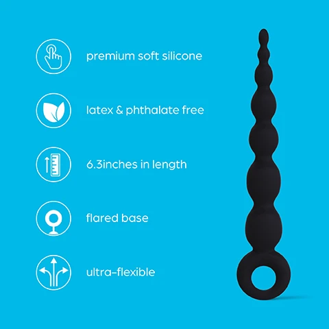 Image 1 - A black silicone sex toy with a flared base is displayed against a turquoise background, accompanied by icons and text highlighting features like premium soft silicone, latex and phthalate free, 6.3 inches in length, and ultra-flexible.
Image 2 - A black, flexible object with graduated beads is set against a light blue background, accompanied by the text Ultra-flexible 6.3 inches of graduated beads to work around the shape of your body.
Image 3 - A close-up image of a black tool featuring a pronounced finger loop at the top, placed against a bright blue background, with the text Finger loop The secure loop ensures easy and safe retrieval during play.
Image 4 - A hand holding a black silicone sex toy with smooth beads, set against a bright blue background, includes the text Smooth silicone beads For intensifying pleasure during solo play or partner play.