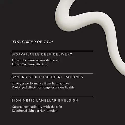 Image 1 - An abstract white cream or lotion swatch on a black background, accompanied by text detailing THE POWER OF TTS, BIOAVAILABLE DEEP DELIVERY: Up to 12% more actives delivered, Up to 20% more effective, SYNERGISTIC INGREDIENT PAIRINGS: Stronger performance from hero actives, Prolonged effects for long-term skin health, and BIOMIMETIC LAMELLAR EMULSION: Natural compatibility with the skin, Reinforced skin barrier function.
Image 2 - An abstract image features a smooth white fluid against a black background, with text stating Groundbreaking TTS³ Technology, up to 12x more actives delivered, up to 20x more effective, and no barrier disruption.
Image 3 - A close-up image of a woman with a smooth complexion holding a skincare product, accompanied by text stating that 100% showed a brightened and illuminated complexion and 100% showed improvement in hyperpigmentation, with a note about the results based on an independent clinical instrumental trial.
Image 4 - Image of a gold-colored bottle labeled SARAH CHAPMAN CLINIC C1, with text on the right listing concerns it targets: Dullness and fatigue, Hyperpigmentation, Daily environmental damage, Uneven skin tone, Lack of radiance, and the phrase TTS³-POWERED PRECISION at the top.
Image 5 - A cylindrical bottle with a gold lid labeled Sarah Chapman Clinic C1, accompanied by text on the right listing benefits: clarify and even out skin tone, refine skin texture, illuminate and brighten skin, reduce hyperpigmentation.
Image 6 - A bottle of Sarah Chapman Vitamin C serum is centrally displayed against a dark background, with text indicating it won Best Brightening Serum from W Icons Beauty Icons 2024 and Best Vitamin C Serum from Bazaar Best of the Best Beauty Awards 2024, along with a badge stating Multi Award Winner.
Image 7 - A gold cylindrical container of serum with a white label featuring the text Sarah Chapman Vitamin C with various claims about the product, including vegan formula, airless pump technology, and 100% recyclable packaging, placed on a reflective surface.
Image 8 - A bottle of Sarah Chapman Clinic C1 Vitamin Power 1 serum is displayed, with visible text on the left side highlighting ingredients and their benefits: Lipo-C + Hydro-C: 2 forms of vitamin C brighten and illuminate dull skin, target uneven pigmentation and provide antioxidant protection; EGT Amino Acid: Boosts vitamin C activity for greater antioxidant, illuminating and revitalising effects; Niacinamide: Strengthens skin barrier, protects from environmental damage and helps prevent hyperpigmentation; Tranexamic Acid: Skin brightener with powerful de-pigmentation effects.