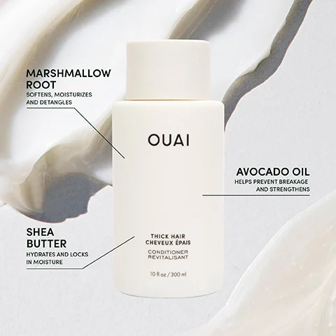 The image shows a white bottle of OUAI Thick Hair Conditioner, with descriptions of ingredients: marshmallow root, shea butter, and avocado oil, alongside their benefits, on a light gray background with a creamy texture.